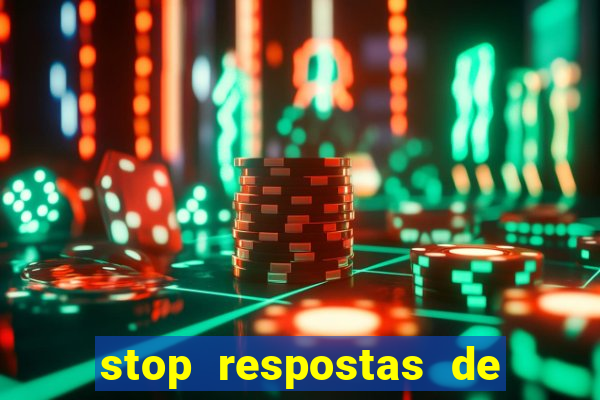 stop respostas de a a z